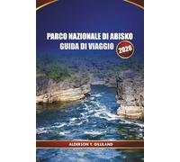 PARCO NAZIONALE DI ABISKO GUIDA DI VIAGGIO 2026: Guida avventurosa della Lapponia svedese all'aurora boreale, ai sentieri panoramici, alla fauna selvatica e ai consigli di viaggio invernali