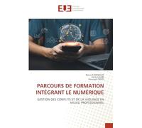 PARCOURS DE FORMATION INTÉGRANT LE NUMÉRIQUE: GESTION DES CONFLITS ET DE LA VIOLENCE EN MILIEU PROFESSIONNEL