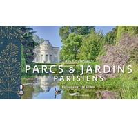 Parcs et jardins parisiens - Parisian parks and gardens