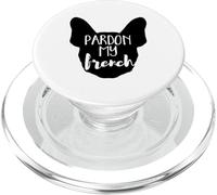 Pardon My French - Frenchie Bulldog, Men & Women Dog Owners PopSockets PopGrip for MagSafe