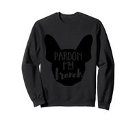 Pardon My French - Frenchie Bulldog, Men & Women Dog Owners Sweatshirt