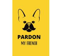 Pardon My French notebook