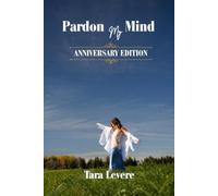 Pardon My Mind: Anniversary Edition