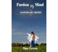 Pardon My Mind: Anniversary Edition