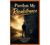 Pardon My Recalcitrance