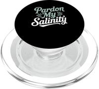 Pardon My Salinity Marine Science Oceanographer Humor PopSockets PopGrip for MagSafe