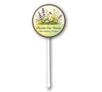Pardon Our Weeds We're Feeding The Bees Aluminum Garden Sign with Stake