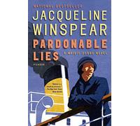 Pardonable Lies: A Maisie Dobbs Novel: 3
