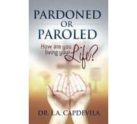 Pardoned & Redeemed Or Paroled & Probation: How Are You Living Your Life?