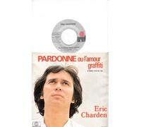 PARDONNE ou lámour graffiti / Je láime comme on aime un bebe / Eric Charden / Bildhülle Deutsche Pressung ariola # 100 415 / 7" Vinyl Single Schallplatte