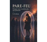 Pare-feu: Pourquoi nous ne parlons plus sans protection