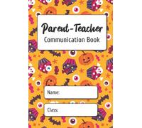Parent Teacher Communication Book. Halloween Edition: Daily Aid Notebook. Home School Relations Log.