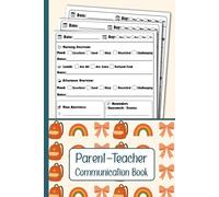 Parent Teacher Communication Book: Log Daily School Notes & Actions Taken