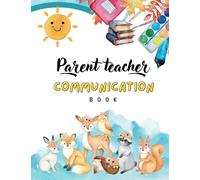 Parent Teacher Communication Book: Student Information - Contact Between Student's, Parent, Teacher