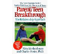 Parent/Teen Breakthrough: The Relationship Approach (Plume)