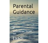 Parental Guidance: He lost his dad. She will not!