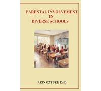 PARENTAL INVOLVEMENT IN DIVERSE SCHOOLS