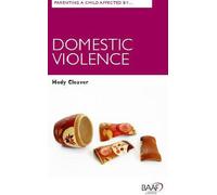 Parenting A Child Affected by Domestic Violence (Baaf)