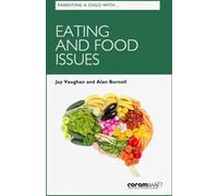 Parenting a Child with Eating and Food Issues