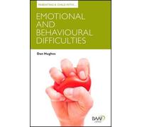 Parenting a Child with Emotional and Behavioural Difficulties (Parenting Matters) by Dan Hughes (September 24, 2012) Paperback