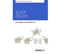 Parenting A Child With Sleep Issues