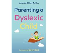 Parenting a Dyslexic Child