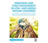 Parenting and Child Development in Low- and Middle-Income Countries (Studies in Parenting Series)