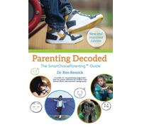 Parenting Decoded: The Smart Choice Parenting Guide