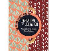 Parenting for Liberation