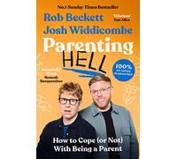 Parenting Hell: The Hilarious Sunday Times Bestseller
