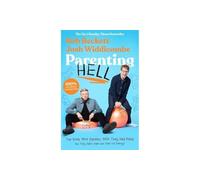 Parenting Hell: The Hilarious Sunday Times Bestseller