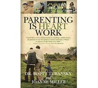 Parenting Is Heart Work