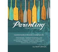 Parenting: Navigating Everything