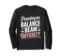 Parenting On Balance Beam Difficulty Gymnastics Mom Long Sleeve T-Shirt