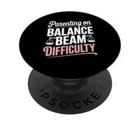 Parenting On Balance Beam Difficulty Gymnastics Mom PopSockets Adhesive PopGrip