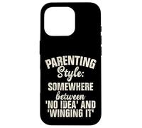 Parenting Style somewhere between no Idea and Winging it Case for iPhone 16 Pro