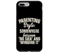 Parenting Style somewhere between no Idea and Winging it Case for iPhone 7 Plus/8 Plus