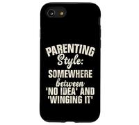Parenting Style somewhere between no Idea and Winging it Case for iPhone SE (2020) / 7 / 8