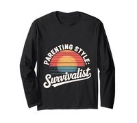 Parenting Style Survivalist Raising Resilient Kids |-- Long Sleeve T-Shirt