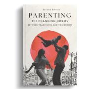 Parenting, The Changing Norms, Second Edition