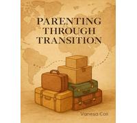 Parenting Through Transition