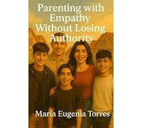 Parenting with empathy guide For Conscious Parents One