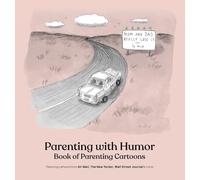Parenting with Humor: Book of Parenting Cartoons