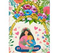 Parenting with Positivity: Nurturing Toddlers with Love and Resilience