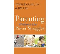 Parenting Without the Power Struggles