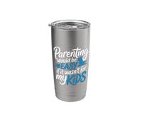 Parenting Would Be Easy If It Wasn't for My Kids - Stainless Steel Insulated Tumbler