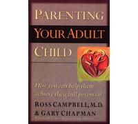 Parenting Your Adult Child: How You Can Help Them Achieve Their Full Potential
