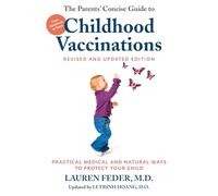 Parents' Concise Guide to Childhood Vaccinations, The Second Edition