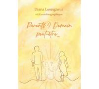 Parents ? Demain peut-être...