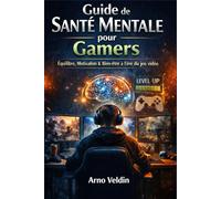 Parents face aux jeux vidéo: Comprendre, poser des limites sans conflit et aider son enfant à trouver un équilibre avec le gaming